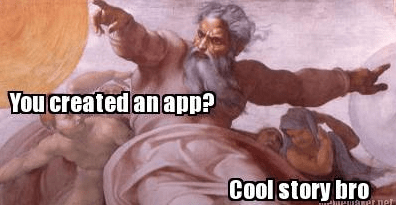So you created an app?